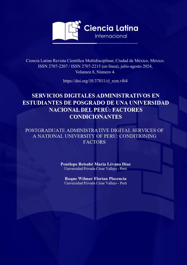 Servicios digitales administrativos en estudiantes de posgrado de una universidad nacional del Perú: Factores condicionantes