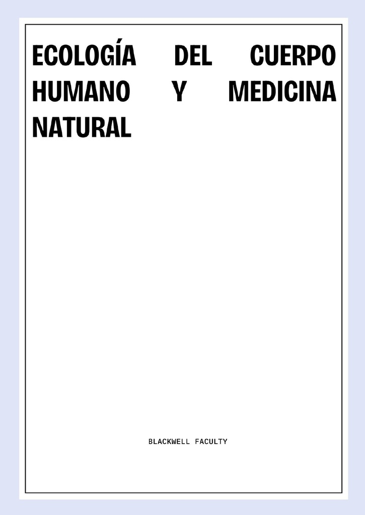 ECOLOGÍA DEL CUERPO HUMANO Y MEDICINA NATURAL