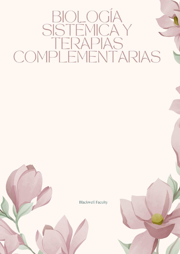BIOLOGÍA SISTÉMICA Y TERAPIAS COMPLEMENTARIAS