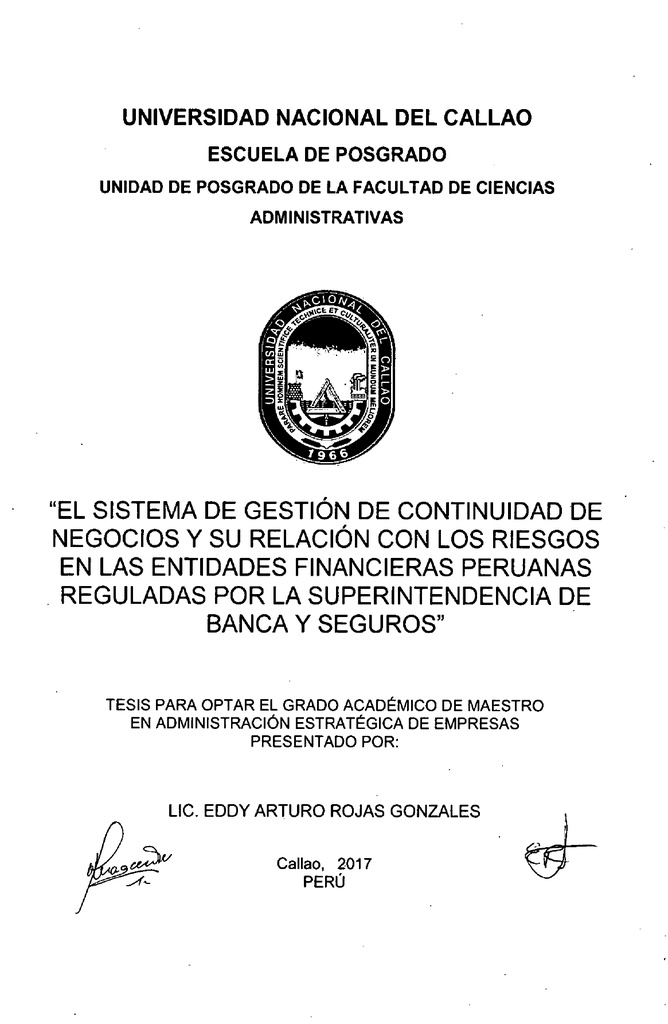 “El sistema de gestión de continuidad de negocios y su relación con los riesgos en las entidades financieras Peruanas reguladas por la Superintendencia de Banca y Seguros“