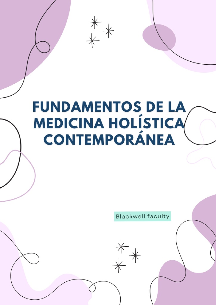 FUNDAMENTOS DE LA MEDICINA HOLÍSTICA CONTEMPORÁNEA