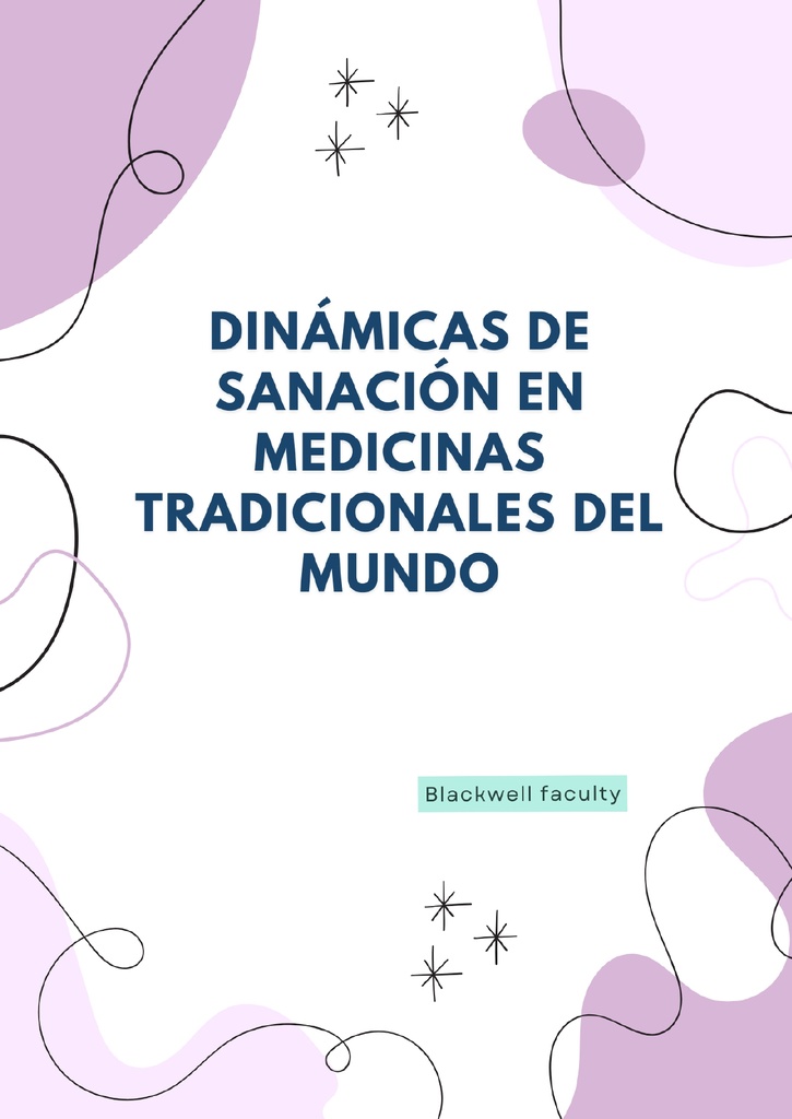 DINÁMICAS DE SANACIÓN EN MEDICINAS TRADICIONALES DEL MUNDO