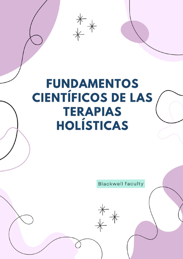 FUNDAMENTOS CIENTÍFICOS DE LAS TERAPIAS HOLÍSTICAS
