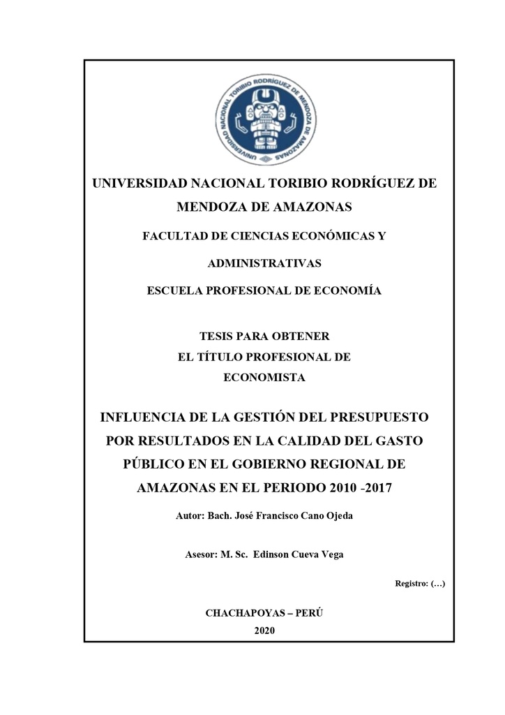 Influencia de la gestión del presupuesto por resultados en la calidad del gasto público en el gobierno regional de Amazonas en el periodo 2010 -2017