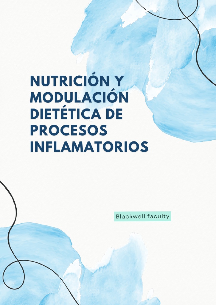 NUTRICIÓN Y MODULACIÓN DIETÉTICA DE PROCESOS INFLAMATORIOS