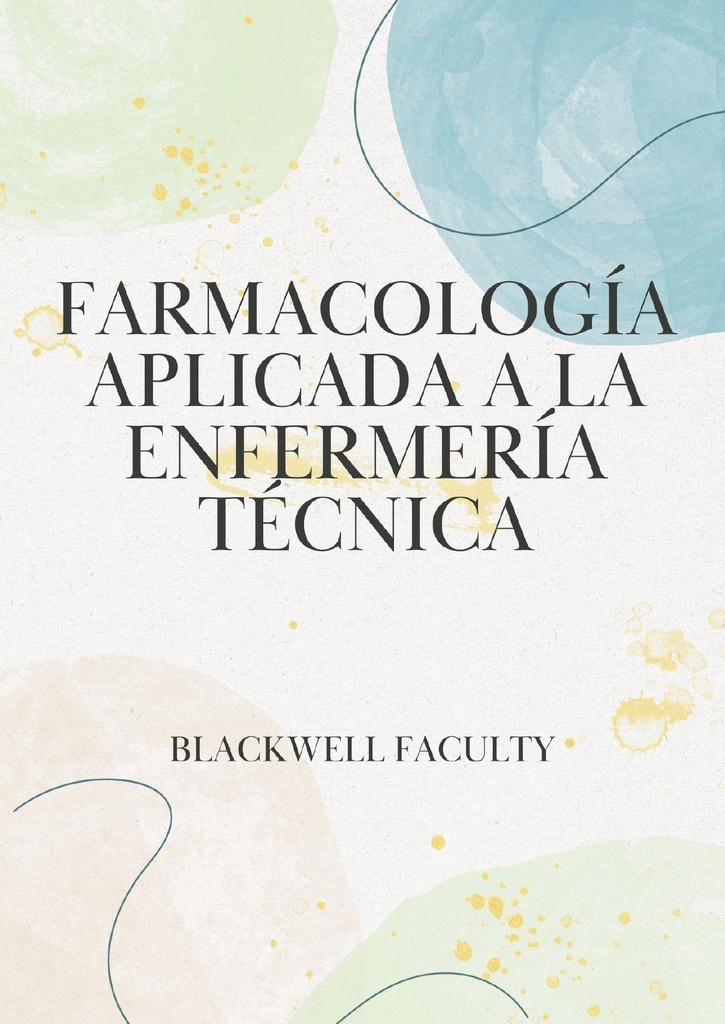 FARMACOLOGÍA APLICADA A LA ENFERMERÍA TÉCNICA