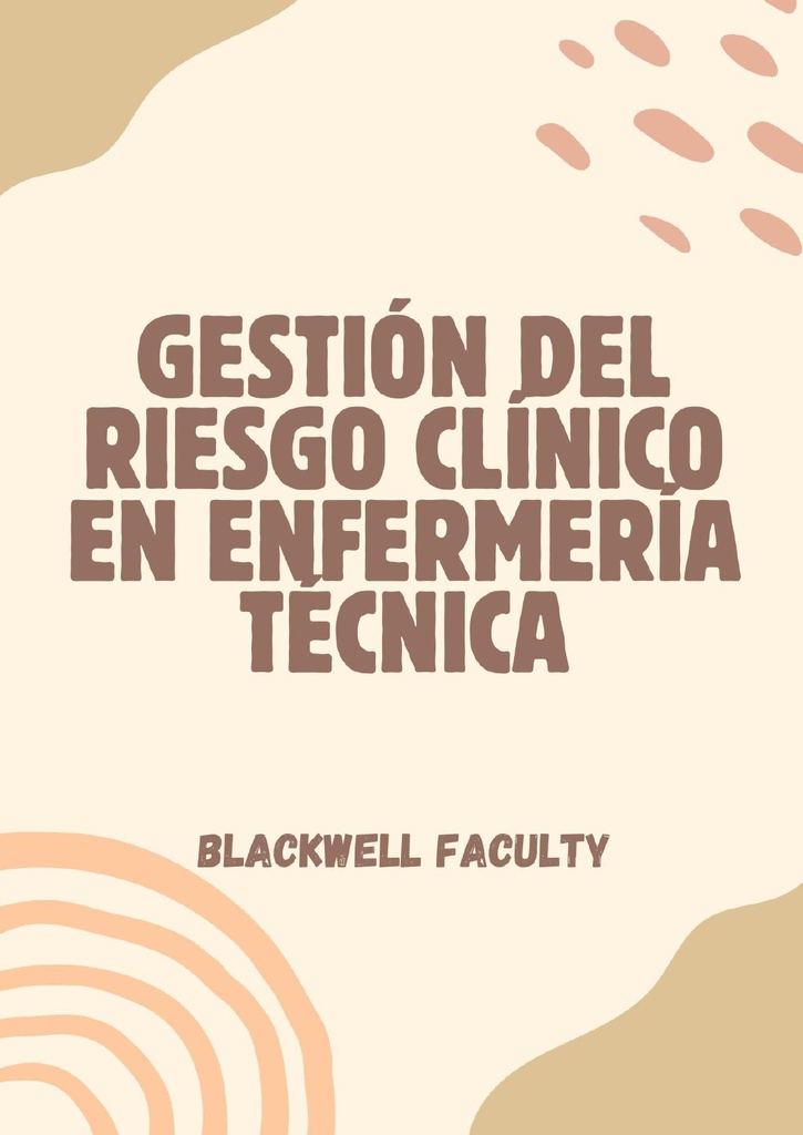 GESTIÓN DEL RIESGO CLÍNICO EN ENFERMERÍA TÉCNICA