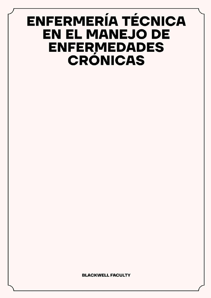 ENFERMERÍA TÉCNICA EN EL MANEJO DE ENFERMEDADES CRÓNICAS