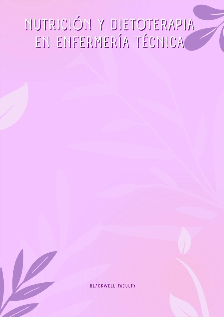NUTRICIÓN Y DIETOTERAPIA EN ENFERMERÍA TÉCNICA