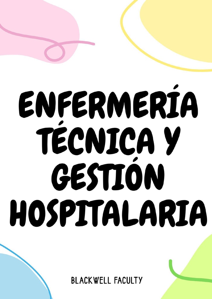 ENFERMERÍA TÉCNICA Y GESTIÓN HOSPITALARIA