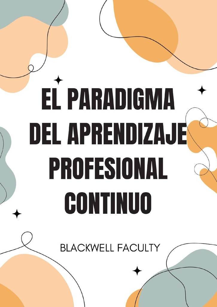 EL PARADIGMA DEL APRENDIZAJE PROFESIONAL CONTINUO