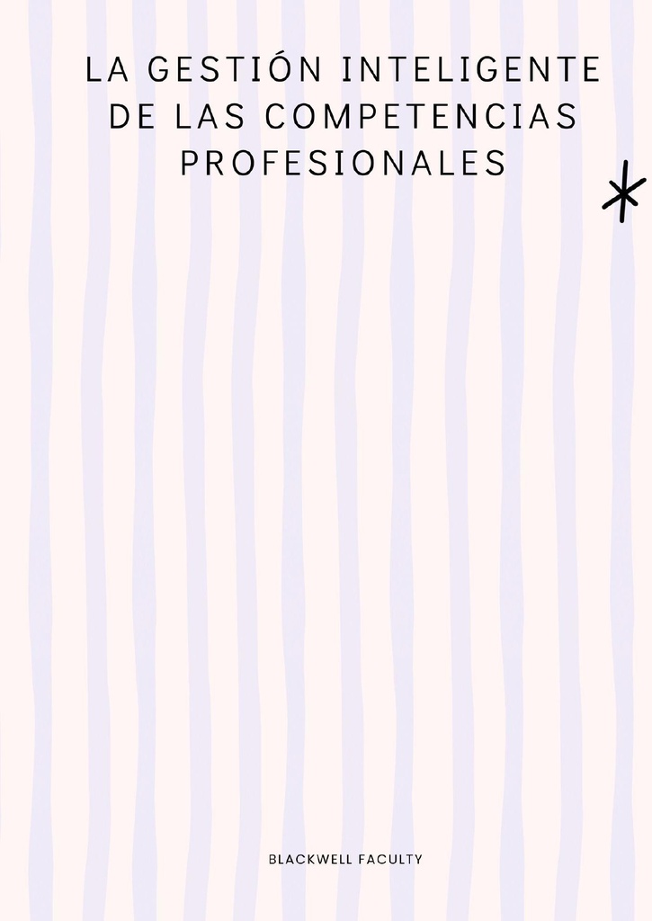 LA GESTIÓN INTELIGENTE DE LAS COMPETENCIAS PROFESIONALES