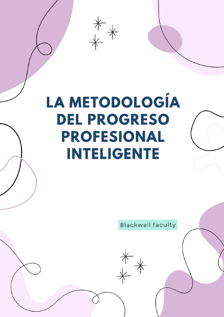 LA METODOLOGÍA DEL PROGRESO PROFESIONAL INTELIGENTE