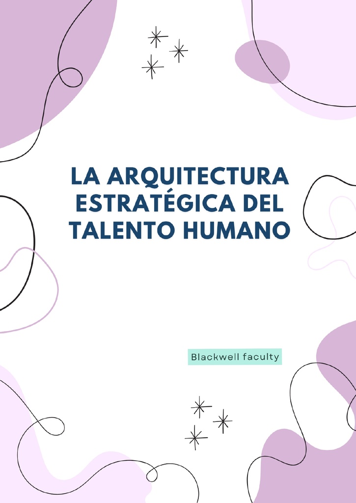 LA ARQUITECTURA ESTRATÉGICA DEL TALENTO HUMANO