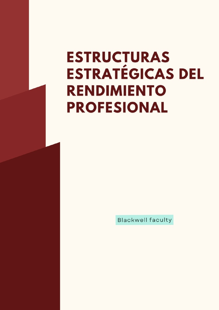 ESTRUCTURAS ESTRATÉGICAS DEL RENDIMIENTO PROFESIONAL