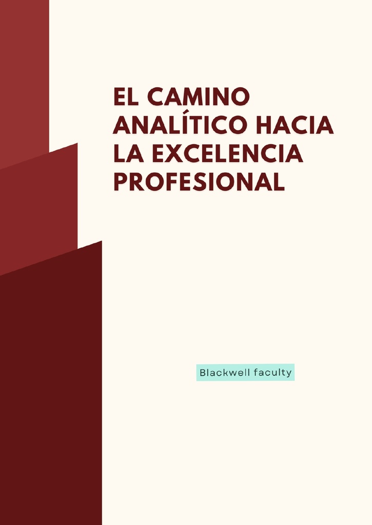 EL CAMINO ANALÍTICO HACIA LA EXCELENCIA PROFESIONAL