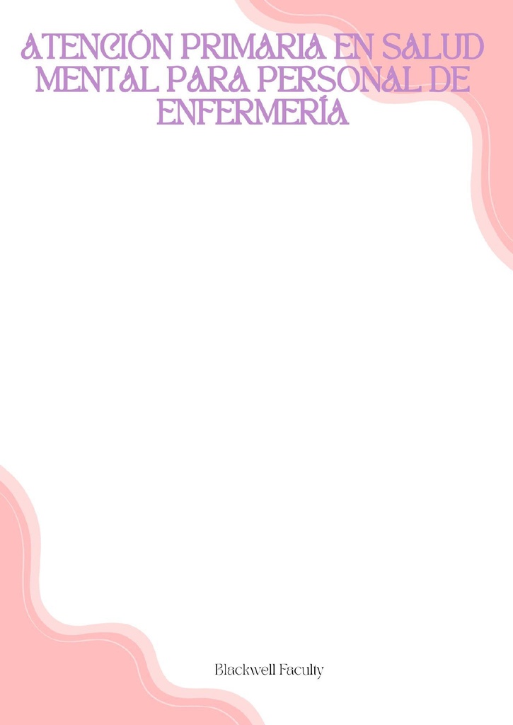 ATENCIÓN PRIMARIA EN SALUD MENTAL PARA PERSONAL DE ENFERMERÍA