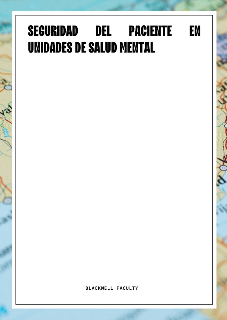 SEGURIDAD DEL PACIENTE EN UNIDADES DE SALUD MENTAL