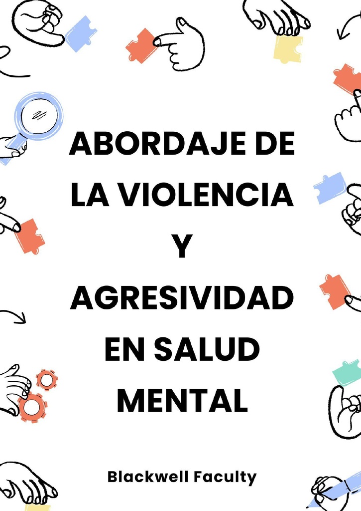 ABORDAJE DE LA VIOLENCIA Y AGRESIVIDAD EN SALUD MENTAL