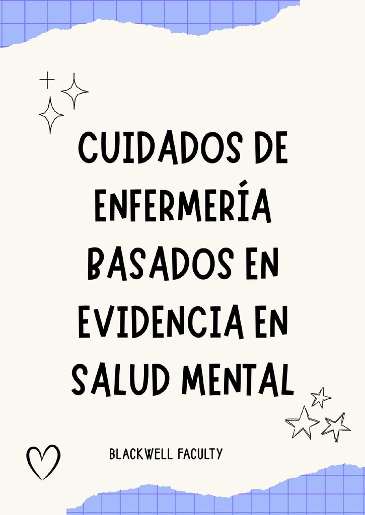 CUIDADOS DE ENFERMERÍA BASADOS EN EVIDENCIA EN SALUD MENTAL