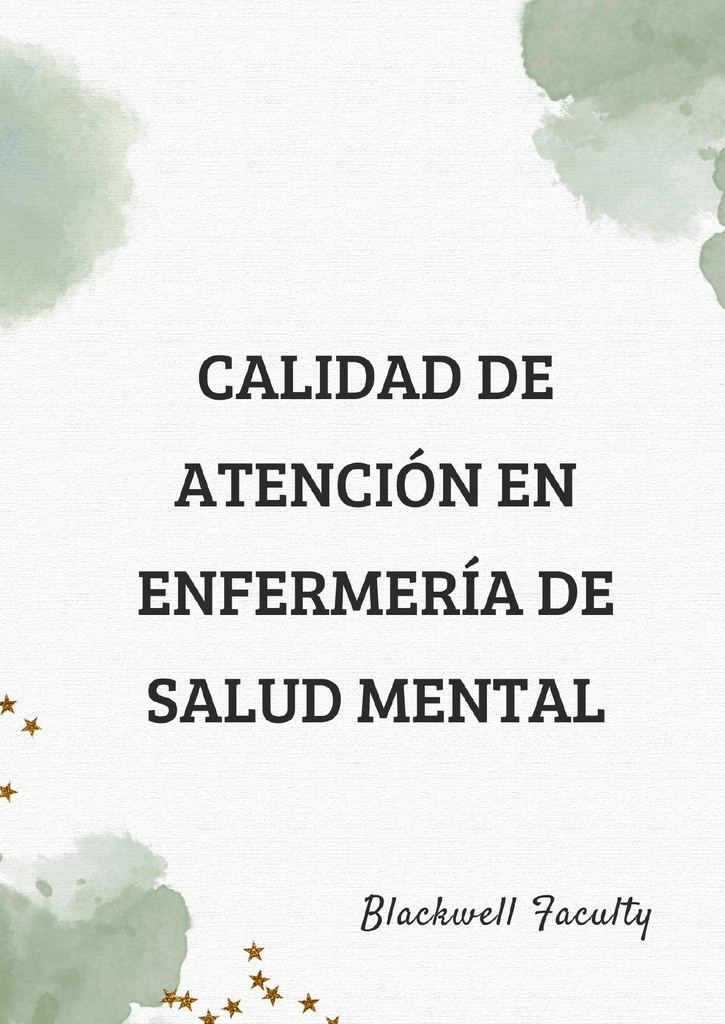 CALIDAD DE ATENCIÓN EN ENFERMERÍA DE SALUD MENTAL