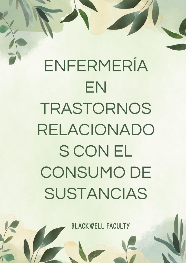 ENFERMERÍA EN TRASTORNOS RELACIONADOS CON EL CONSUMO DE SUSTANCIAS