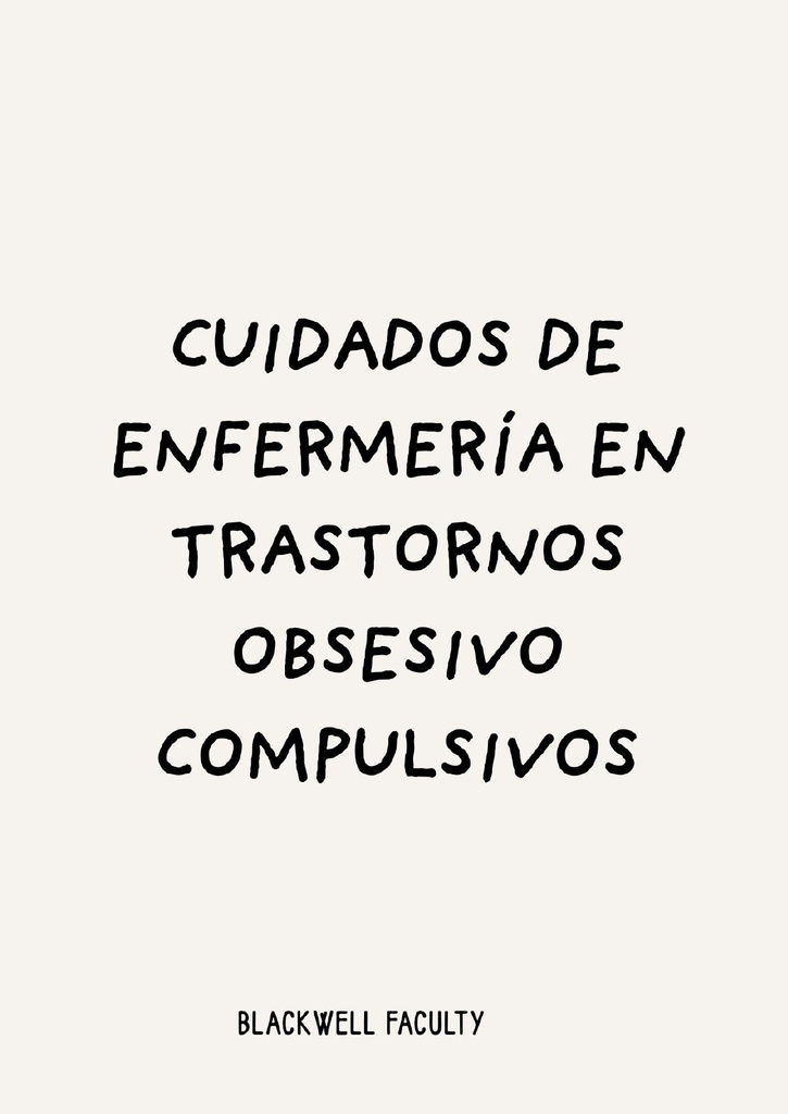 CUIDADOS DE ENFERMERÍA EN TRASTORNOS OBSESIVO COMPULSIVOS
