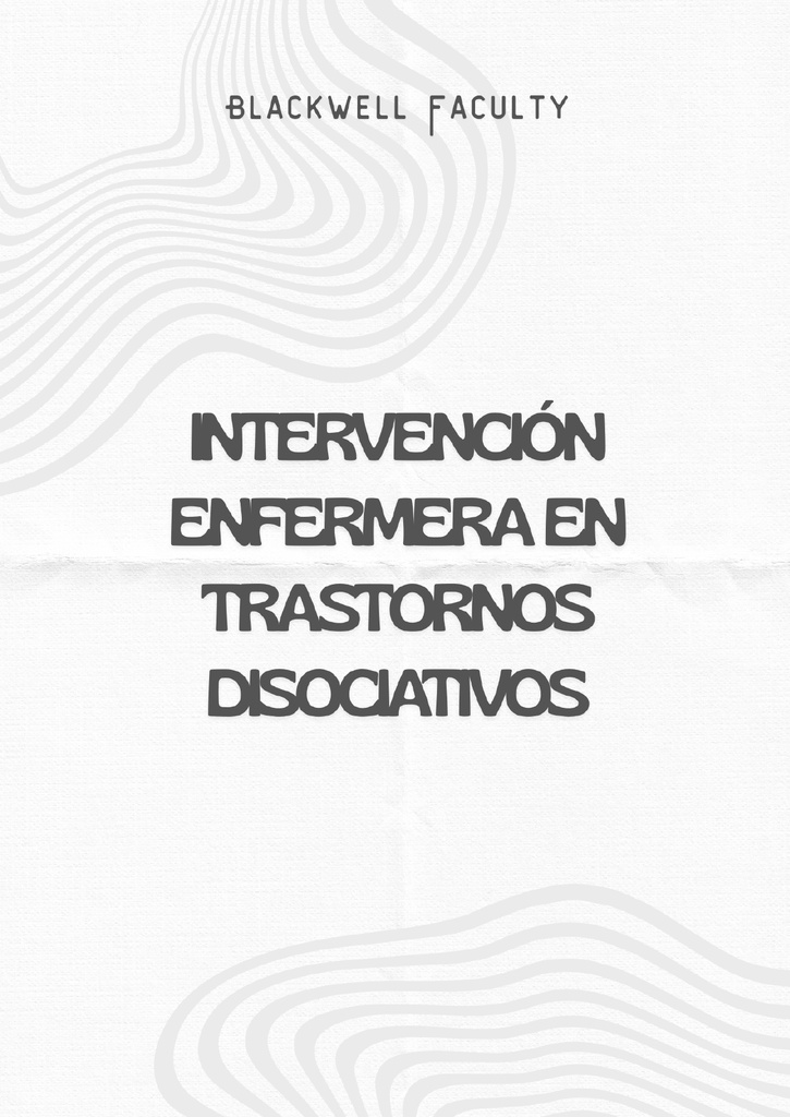 INTERVENCIÓN ENFERMERA EN TRASTORNOS DISOCIATIVOS