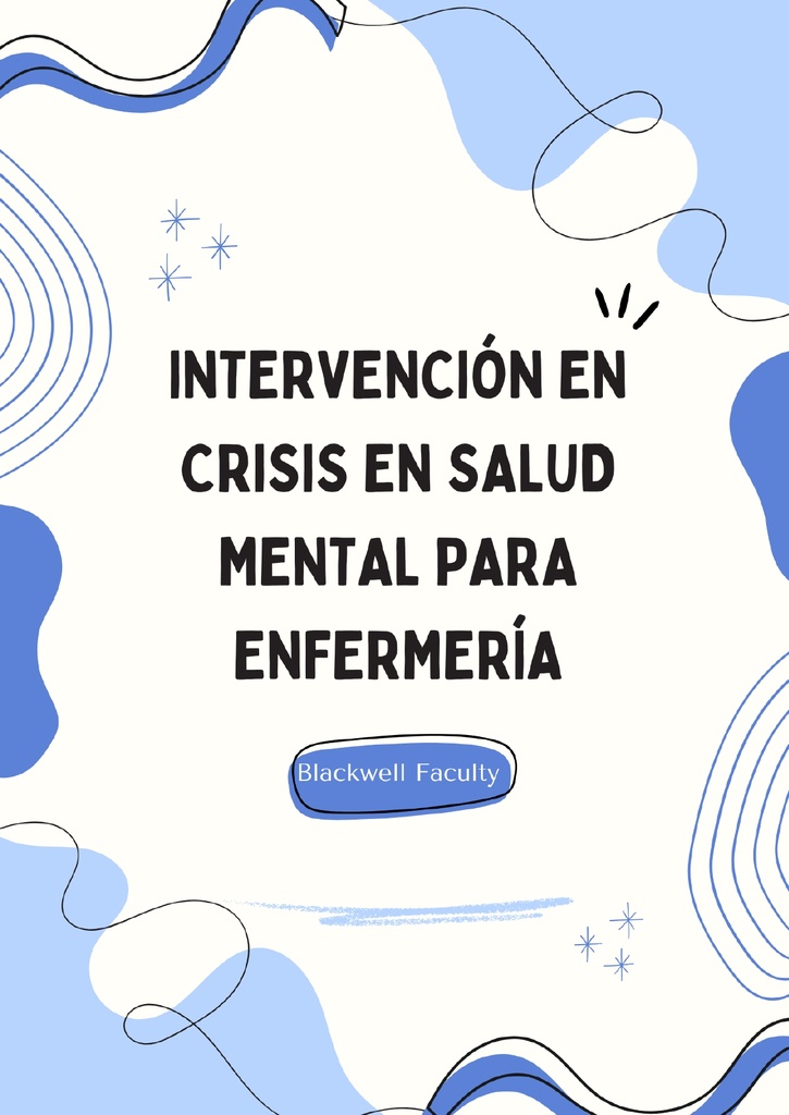 INTERVENCIÓN EN CRISIS EN SALUD MENTAL PARA ENFERMERÍA