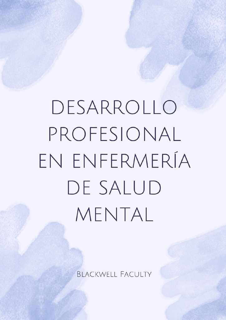 DESARROLLO PROFESIONAL EN ENFERMERÍA DE SALUD MENTAL