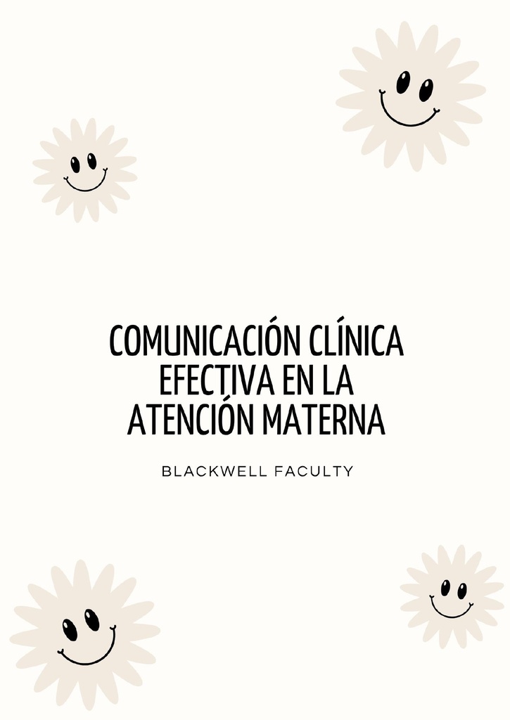 COMUNICACIÓN CLÍNICA EFECTIVA EN LA ATENCIÓN MATERNA