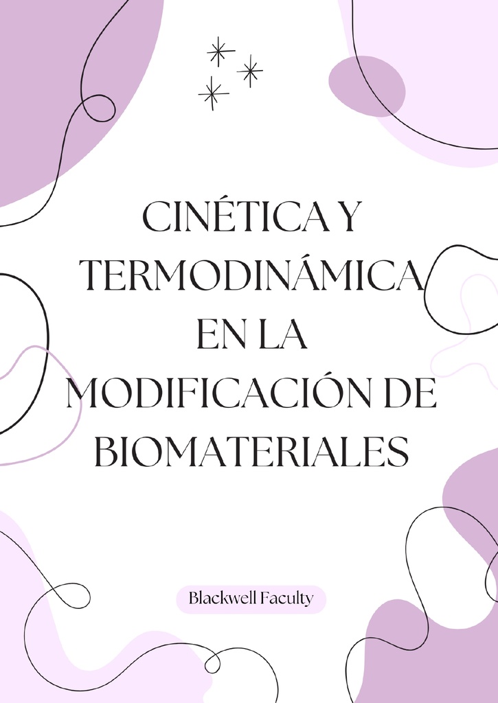 CINÉTICA Y TERMODINÁMICA EN LA MODIFICACIÓN DE BIOMATERIALES