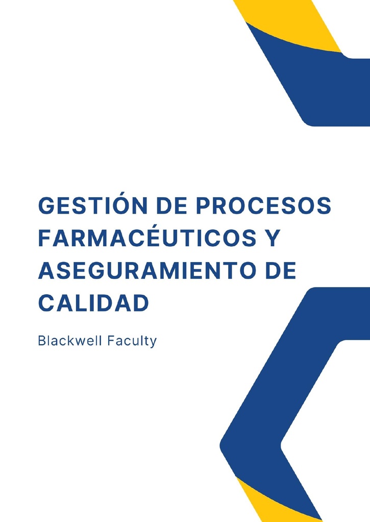 GESTIÓN DE PROCESOS FARMACÉUTICOS Y ASEGURAMIENTO DE CALIDAD