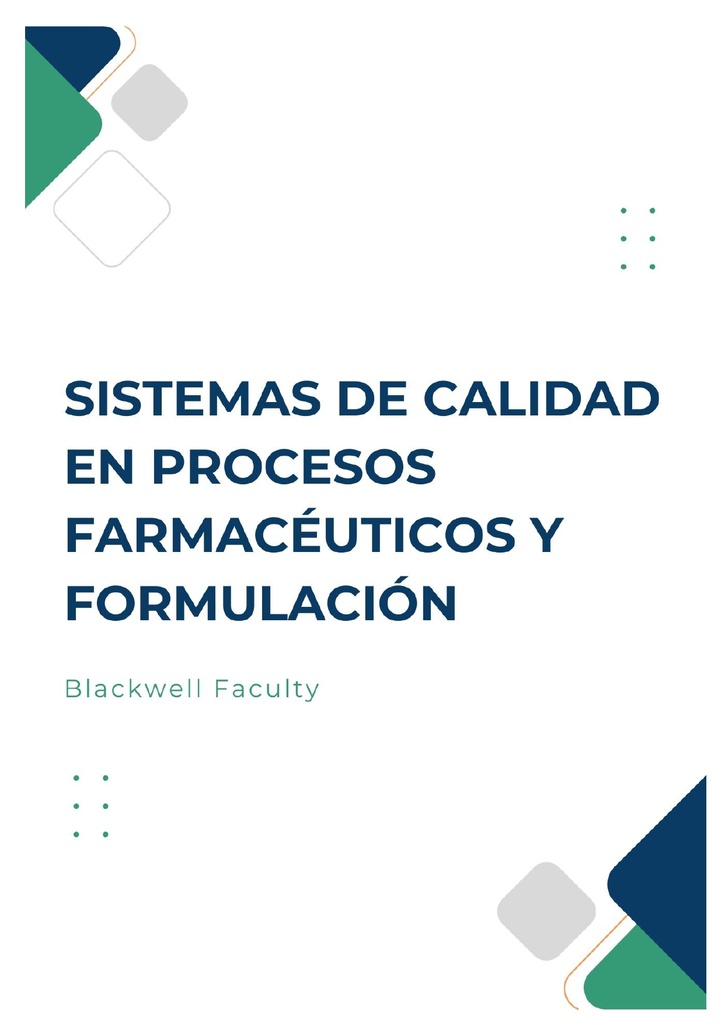 SISTEMAS DE CALIDAD EN PROCESOS FARMACÉUTICOS Y FORMULACIÓN