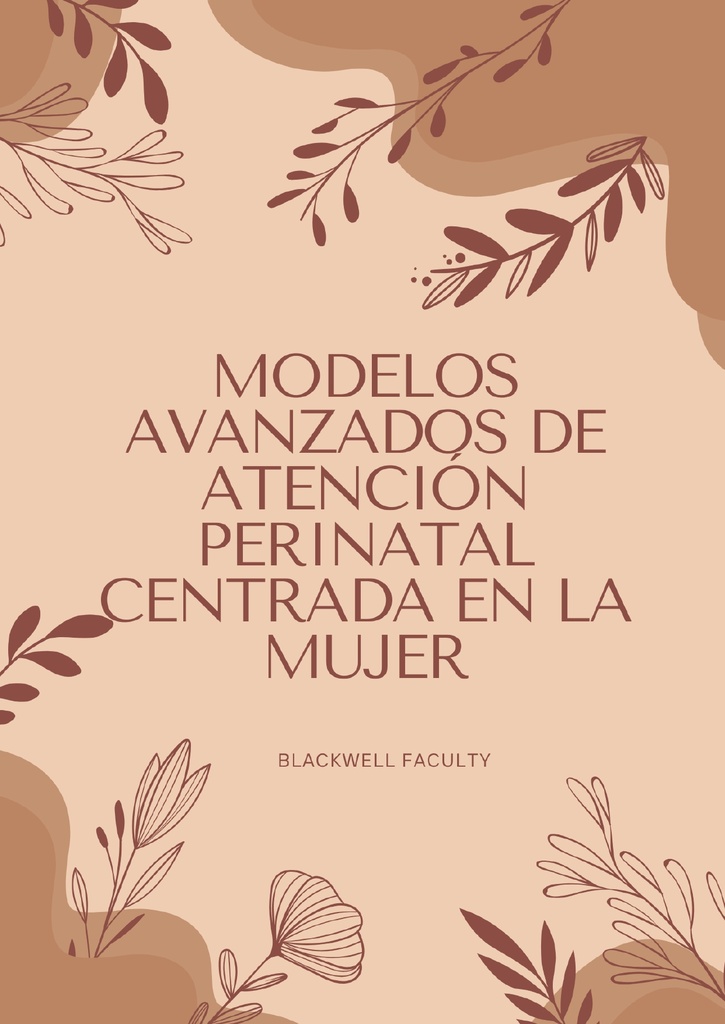 MODELOS AVANZADOS DE ATENCIÓN PERINATAL CENTRADA EN LA MUJER