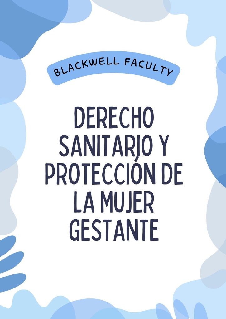 DERECHO SANITARIO Y PROTECCIÓN DE LA MUJER GESTANTE