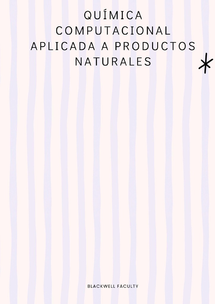 QUÍMICA COMPUTACIONAL APLICADA A PRODUCTOS NATURALES