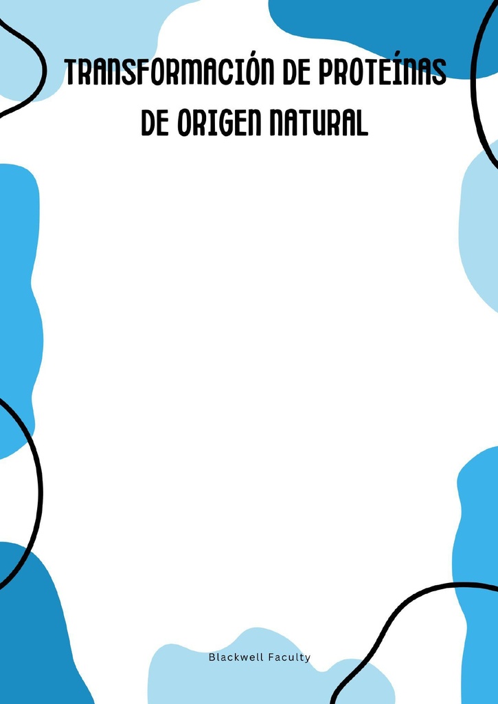 TRANSFORMACIÓN DE PROTEÍNAS DE ORIGEN NATURAL