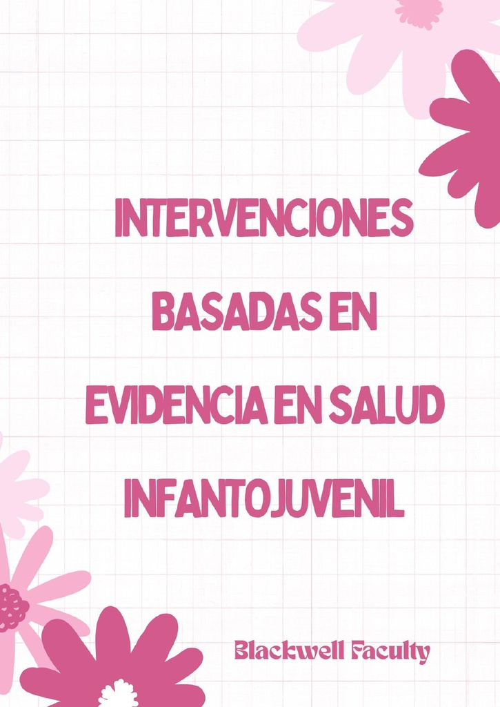 INTERVENCIONES BASADAS EN EVIDENCIA EN SALUD INFANTOJUVENIL