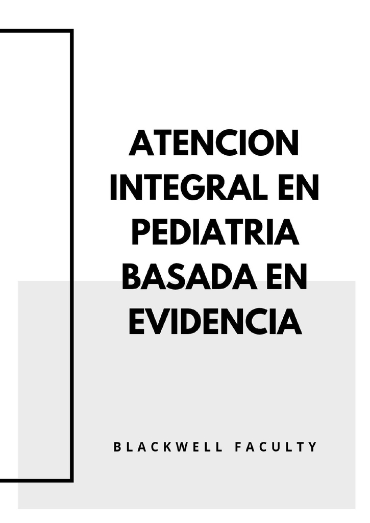 ATENCION INTEGRAL EN PEDIATRIA BASADA EN EVIDENCIA