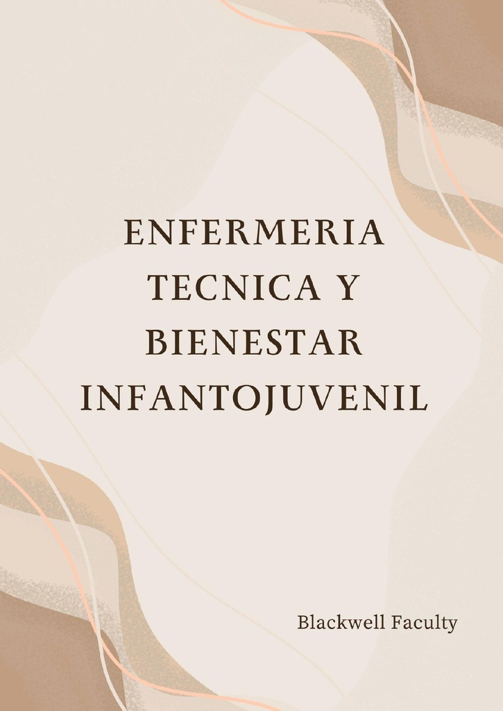 ENFERMERIA TECNICA Y BIENESTAR INFANTOJUVENIL