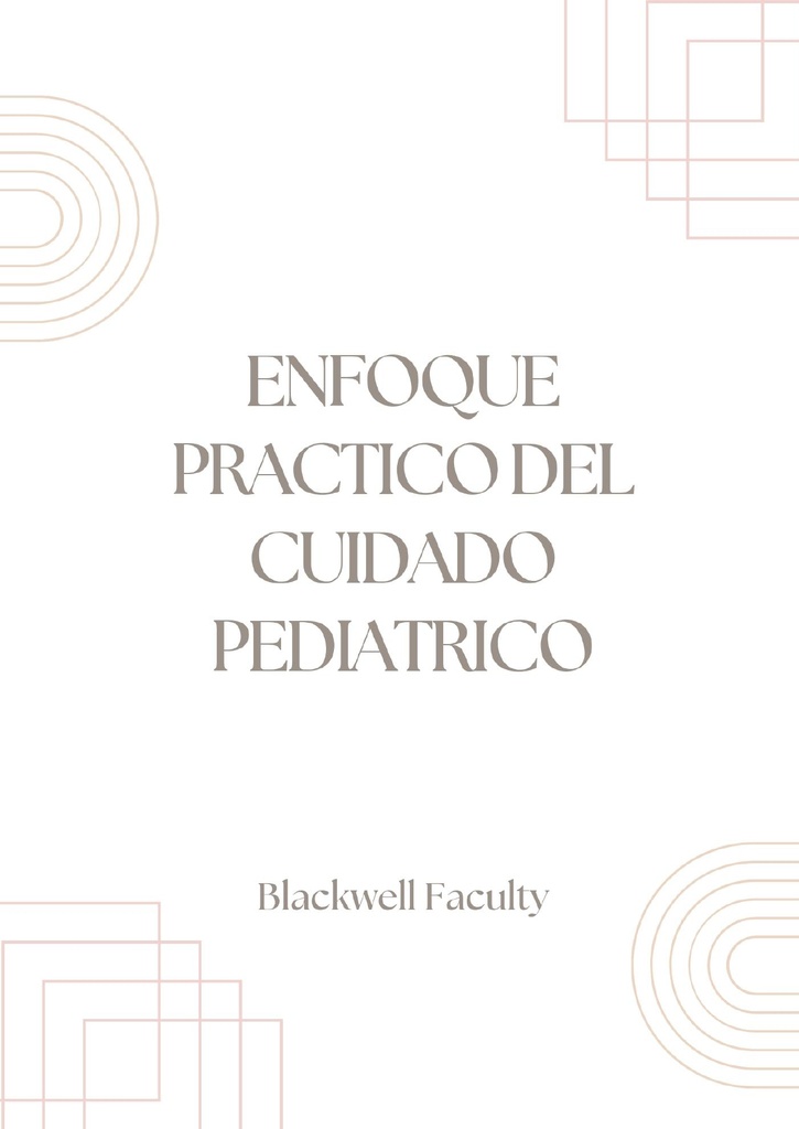 ENFOQUE PRACTICO DEL CUIDADO PEDIATRICO