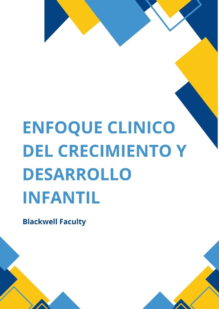 ENFOQUE CLINICO DEL CRECIMIENTO Y DESARROLLO INFANTIL