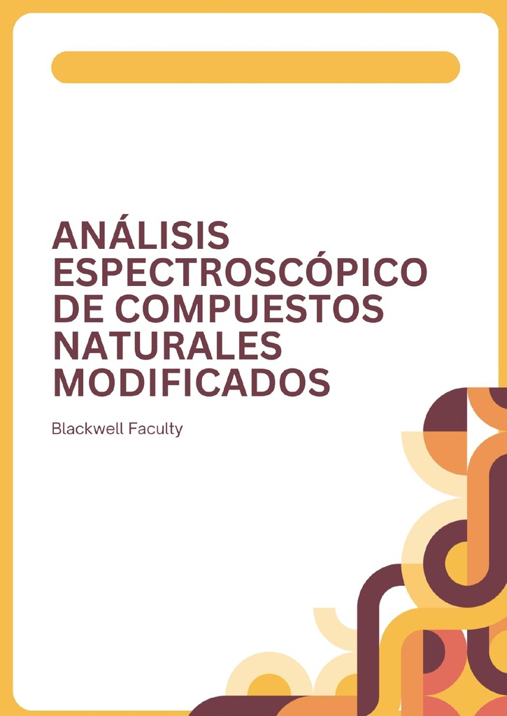 ANÁLISIS ESPECTROSCÓPICO DE COMPUESTOS NATURALES MODIFICADOS