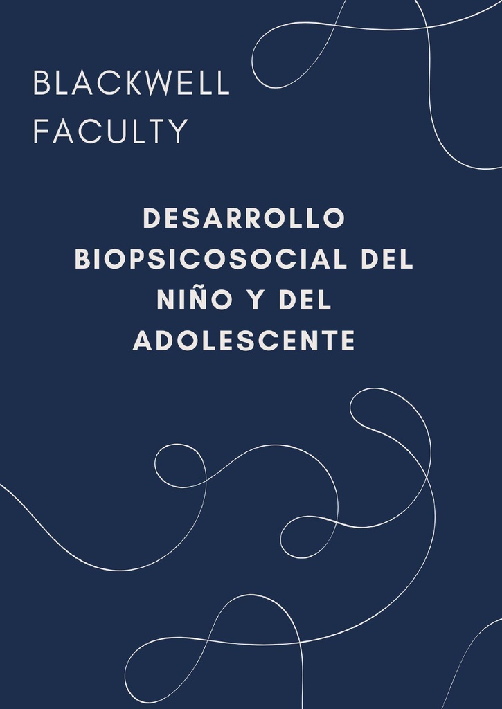 DESARROLLO BIOPSICOSOCIAL DEL NIÑO Y DEL ADOLESCENTE