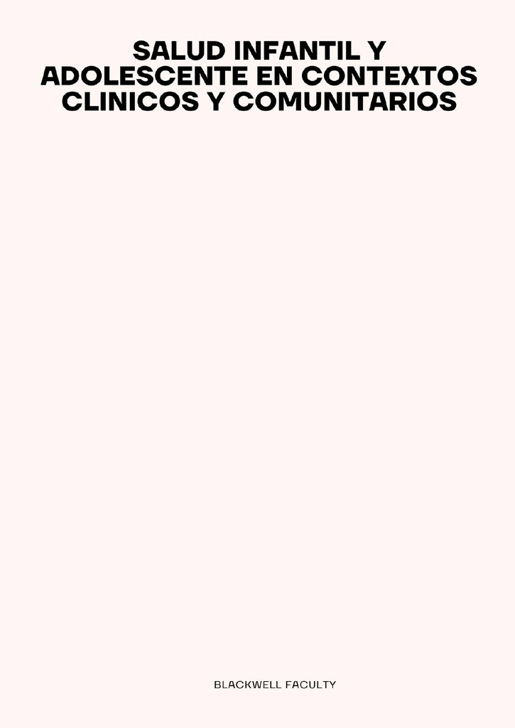 SALUD INFANTIL Y ADOLESCENTE EN CONTEXTOS CLINICOS Y COMUNITARIOS