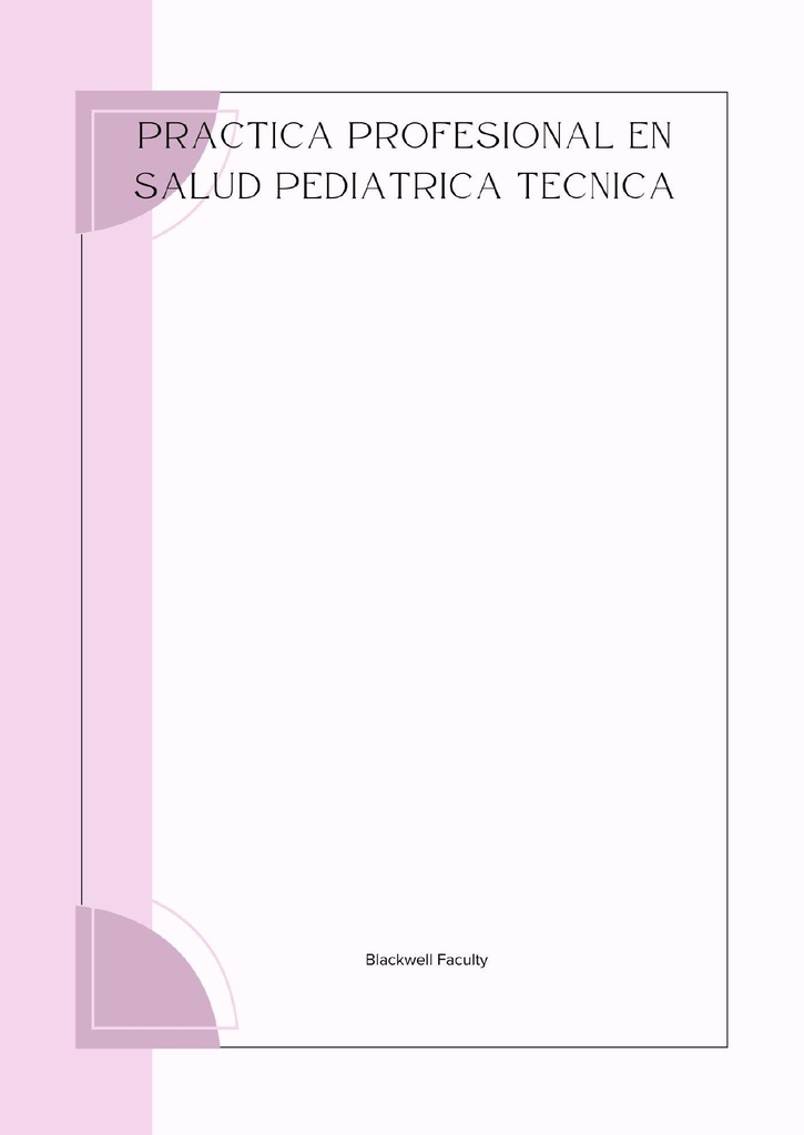 PRACTICA PROFESIONAL EN SALUD PEDIATRICA TECNICA