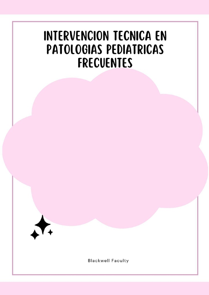 INTERVENCION TECNICA EN PATOLOGIAS PEDIATRICAS FRECUENTES