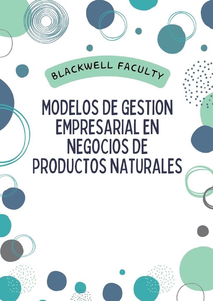 MODELOS DE GESTION EMPRESARIAL EN NEGOCIOS DE PRODUCTOS NATURALES