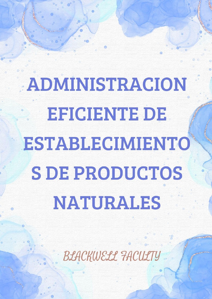 ADMINISTRACION EFICIENTE DE ESTABLECIMIENTOS DE PRODUCTOS NATURALES